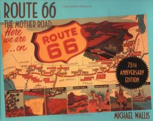 Route 66: The Mother Road 75th Anniversary Edition