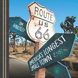 Route 66: America’s Longest Small Town