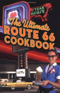 The Ultimate Route 66 Cookbook