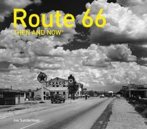 Route 66 Then and Now